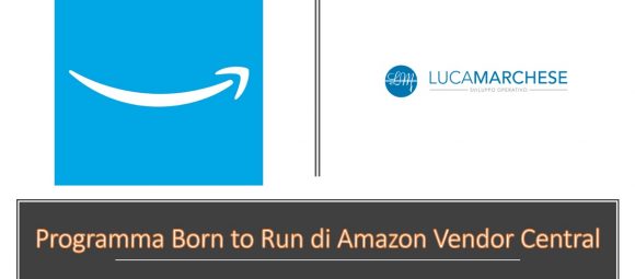 Programma Born to Run di Amazon Vendor Central Luca Marchese srl