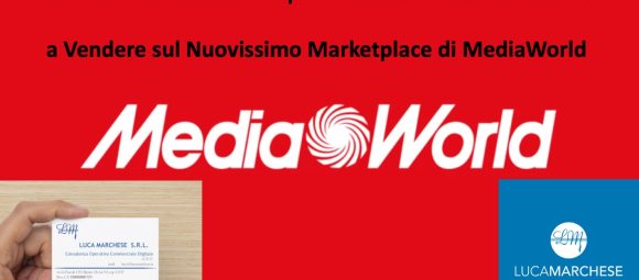 Come la Mia Consulenza può Aiutare le Aziende Italiane a Vendere sul Nuovissimo Marketplace di MediaWorld